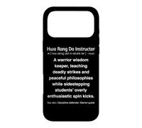 Funny Hwa Rang Do Instructor Case for iPhone 17 Pro Max