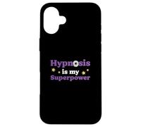 Funny Hypnosis Is My Superpower Hypnotherapy For A Hypnotist Case for iPhone 16 Plus