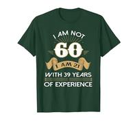 Funny I am not 60 Sixty Birthday 60th Years Old for Men and T-Shirt, Men, Dark Green, XX-Large