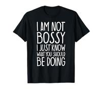 Funny I Am Not Bossy I Just Know What You Should Be Doing T-Shirt
