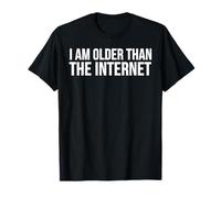 Funny - I Am Older Than The Internet T-Shirt