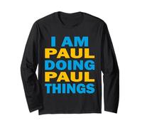 Funny - I Am Paul Doing Paul Things Long Sleeve T-Shirt