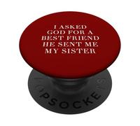 Funny I Asked God For A Bestfriend Sister Brother Sibling PopSockets Adhesive PopGrip