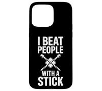 Funny I Beat People With A Stick Saying Drummer Case for iPhone 15 Pro Max