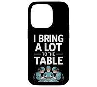 Funny I Bring A Lot To The Table Surgeon Saying Case for iPhone 14 Pro