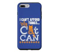 Funny I Can't Afford Things... My Cat Can Text Grunge Design Case for iPhone 7 Plus/8 Plus