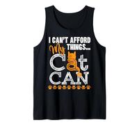 Funny I Can't Afford Things... My Cat Can Text Grunge Design Tank Top