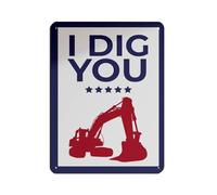 Funny 'I Dig You' Excavator Tin Sign Vintage Metal Pub Club Cafe Bar Home Wall Art Decoration Poster Retro 12x16inch(30x40cm)