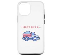 Funny I Don't Give a Truck Humorous Novelty,TruckDriver Case for iPhone 12/12 Pro