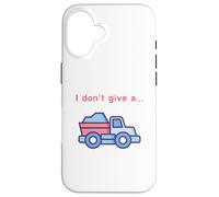 Funny I Don't Give a Truck Humorous Novelty,TruckDriver Case for iPhone 16