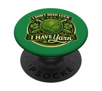 Funny I Don't Need Luck I Have Yarn Crocheter Shamrock PopSockets Adhesive PopGrip