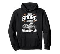 Funny I Don't Snore I Dream I'm A Motorcycle Biker Dad Pullover Hoodie