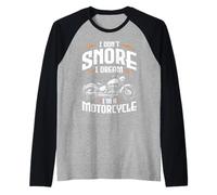 Funny I Don't Snore I Dream I'm A Motorcycle Biker Dad Raglan Baseball Tee