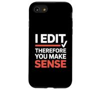 Funny I Edit Therefore You Make Sense Grammar Editor Case for iPhone SE (2020) / 7/8