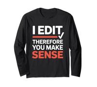 Funny I Edit Therefore You Make Sense Grammar Editor Long Sleeve T-Shirt