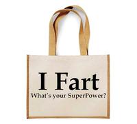 Funny “I Fart What’s Your Superpower?” Design - Humorous Gift for Women, Friends, Mom, sister,Jute Bag, Shopping Bag (Natural)