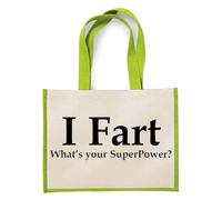 Funny “I Fart What’s Your Superpower?” Design - Humorous Gift for Women, Friends, Mom, sister,Jute Bag, Shopping Bag (Apple Green)