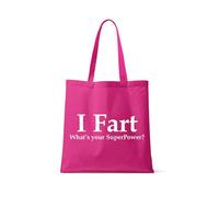 Funny “I Fart What’s Your Superpower?” Design - Humorous Gift for Women, Friends, Mom, sister, Reusable Bag, Shopping Bag, Tote Bag. (Full Fuchsia)