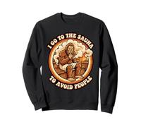 Funny I Go To The Sauna To Avoid People Sauna Bigfoot Sweatshirt