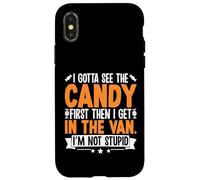 Funny I Gotta See The Candy First Sarcastic Creepy Humor Case for iPhone X/XS