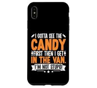 Funny I Gotta See The Candy First Sarcastic Creepy Humor Case for iPhone XS Max