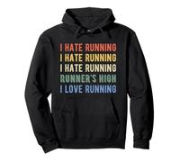 Funny I Hate Running Runner's High I Love Running Men Women Pullover Hoodie
