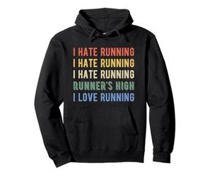 Funny I Hate Running Runner's High I Love Running Men Women Pullover Hoodie