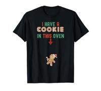 Funny I Have I Put a Cookie in Oven Pregnant Couple Matching T-Shirt