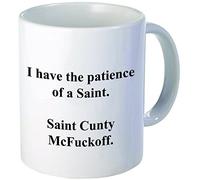 Funny I have the patience of a Saint Cunty McFuckoff, 11OZ Coffee Mug Novelty, Office, Job. By Aviento by Aviento Blanco