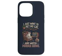 Funny I Just Want to Pet My Cat and Watch Murder Shows 1 Case for iPhone 14 Pro Max