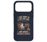Funny I Just Want to Pet My Cat and Watch Murder Shows 1 Case for iPhone 17 Pro Max