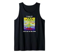 Funny “I Knew it! Just not at The time” Tank Top