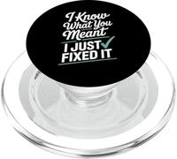 Funny I Know What You Meant I Just Fixed It Editor PopSockets PopGrip for MagSafe
