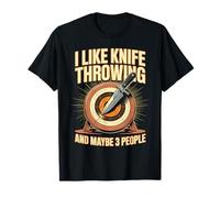 Funny I Like Knife Throwing and Maybe 3 People T-Shirt