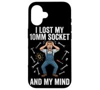 Funny I Lost My 10mm Socket And My Mind Mechanic Meme Case for iPhone 16
