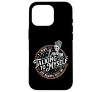 Funny I Love Talking To Myself She Gets Me For Women Case for iPhone 16 Pro