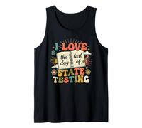 Funny I Love The Last Day of State Testing Student Test Day Tank Top