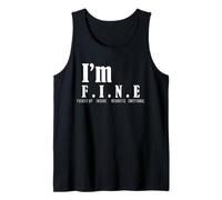 Funny I’m Fine Fucked Up Insane Neurotic Emotional Tank Top