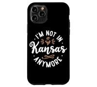 Funny I’m Not in Kansas Anymore Case for iPhone 11 Pro