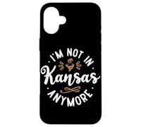 Funny I’m Not in Kansas Anymore Case for iPhone 16 Plus