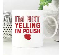 Funny I’m Not Yelling I’m Polish Mug - Polish Pride Gift for Dad & Mom
