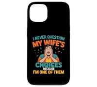 Funny I’m One of My Wife’s Choices Surprise Husband Art Case for iPhone 13