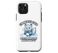 Funny I’m Really Cold But Very Brave About It Arctic Fox Case for iPhone 11 Pro