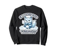 Funny I’m Really Cold But Very Brave About It Arctic Fox Sweatshirt