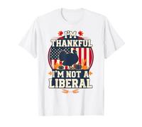 Funny I’m Thankful I’m Not A Liberal Vintage Thanksgiving T-Shirt