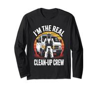 Funny I’m The Real Clean-Up Crew Forensic Cleaner Long Sleeve T-Shirt