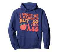Funny I Might Be A Handful But So Sarcastic Women Saying Pullover Hoodie