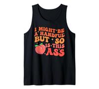 Funny I Might Be A Handful But So Sarcastic Women Saying Tank Top