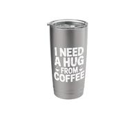 Funny I Need A Hug from Coffee Stainless Steel Insulated Tumbler