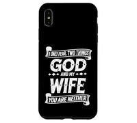 Funny I Only Fear Two Things God and My Wife Humor Husband Case for iPhone XS Max